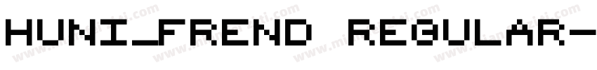 Huni_Frend Regular字体转换